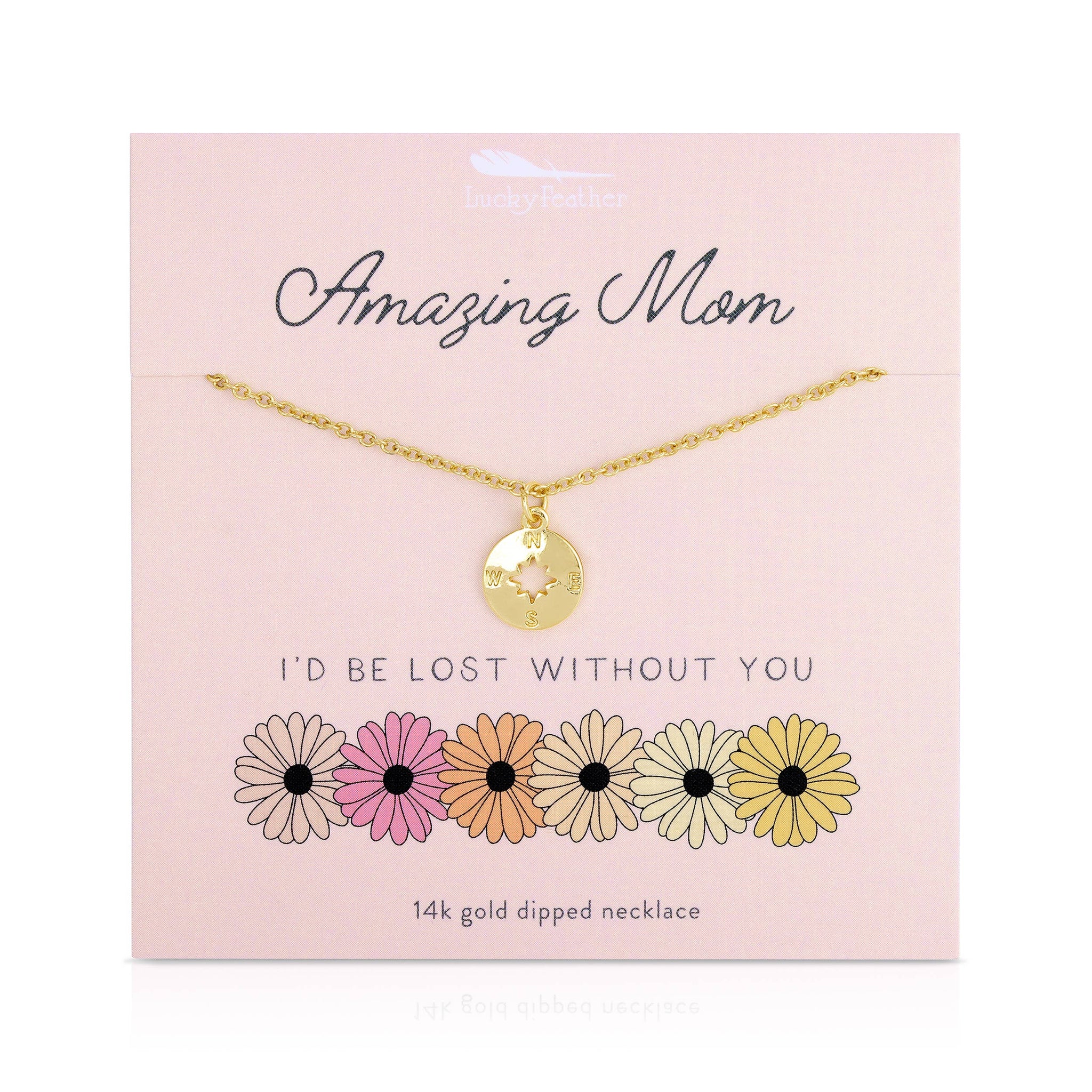 I’d be Lost Without You Mom Necklace