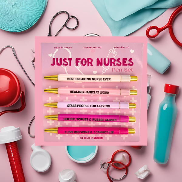 Just For Nurses - Pen Set - Nurse Appreciation, Nurse Gift