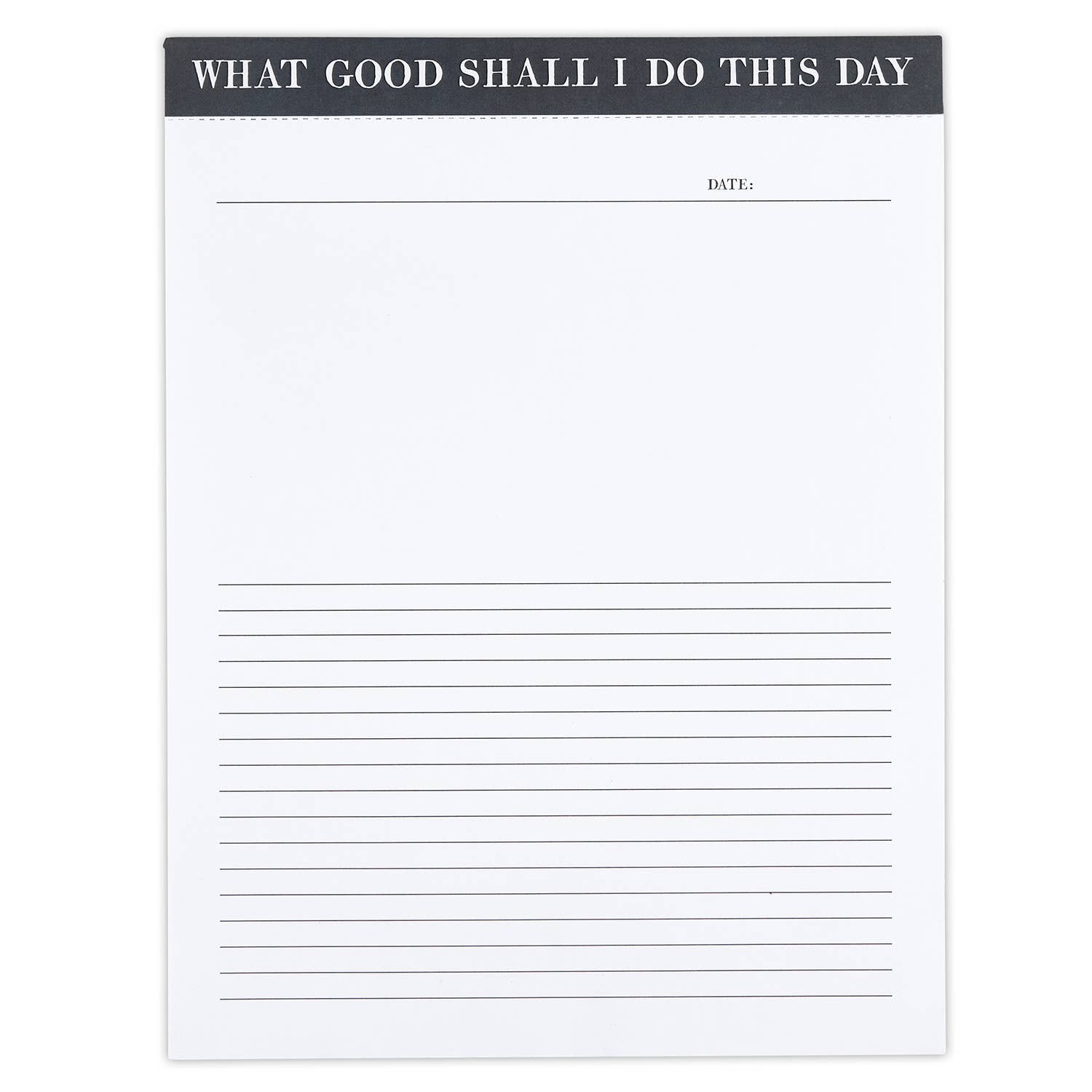 What Good Shall I Do This Day List Pad
